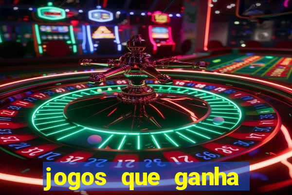 jogos que ganha dinheiro de verdade sem pagar nada